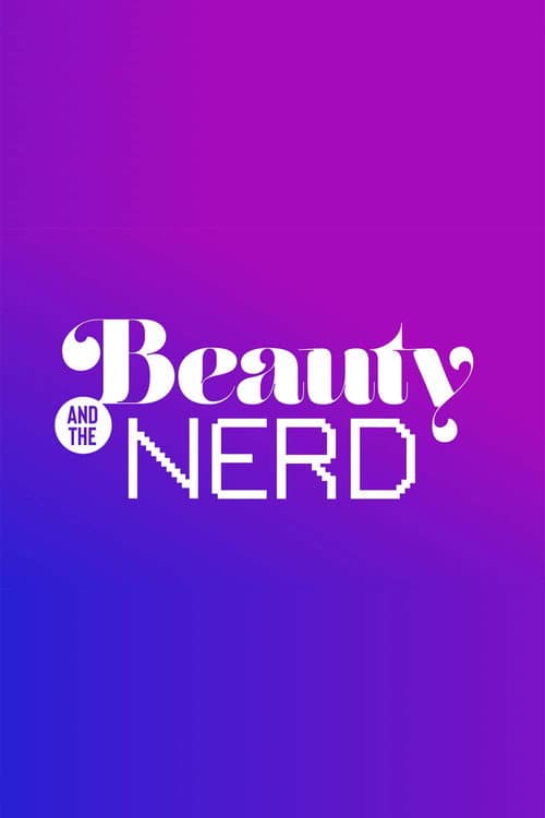 Beauty and the Nerd