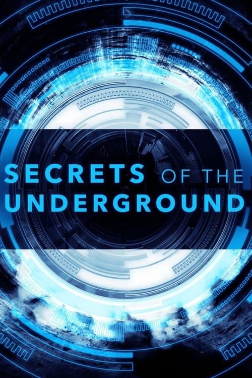 Secret Underground - Verborgene Geheimnisse