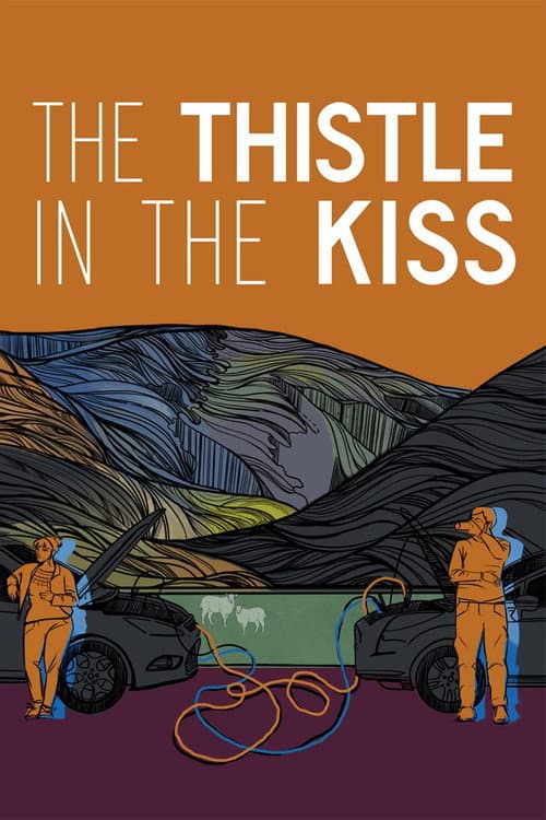 The Thistle in the Kiss