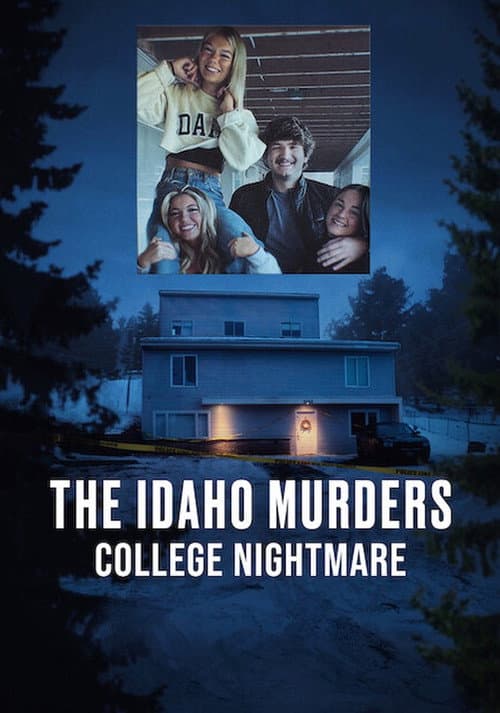 The Idaho Murders College Nightmare