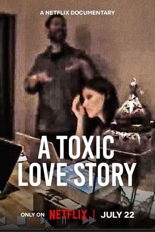 A Toxic Love Story