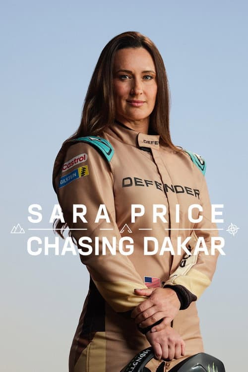 Sara Price: Chasing Dakar