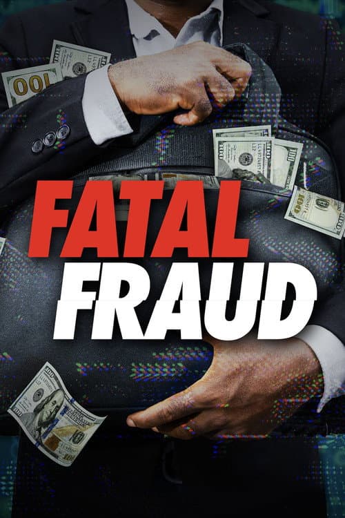 Fatal Fraud