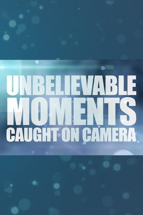 Unbelievable Moments Caught On Camera